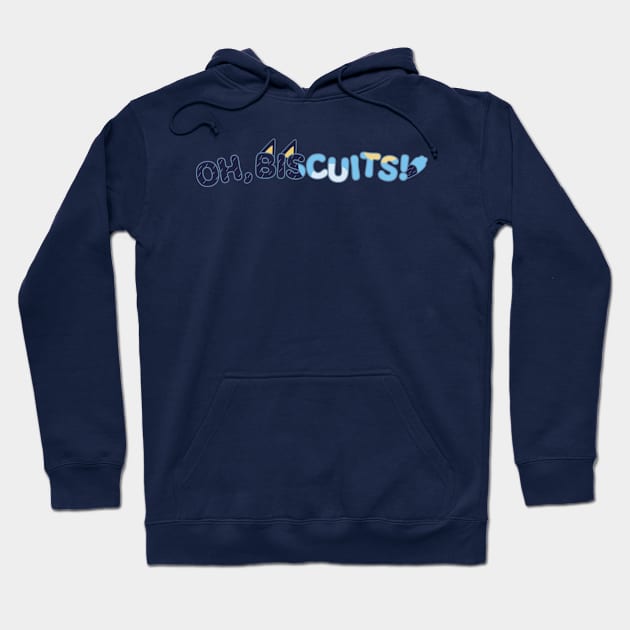 Oh biscuits bluey Hoodie by Iluminater